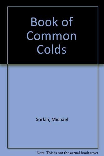 Book of Common Colds (9780312329877) by Sorkin, Michael