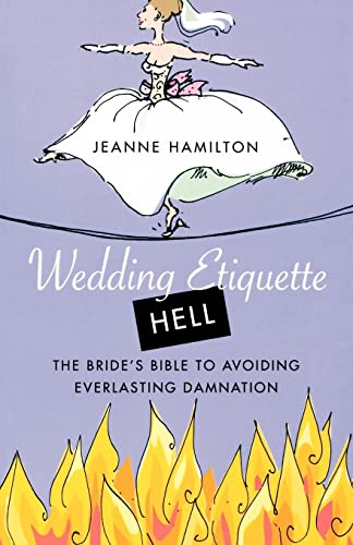 Imagen de archivo de Wedding Etiquette Hell a la venta por Half Price Books Inc.