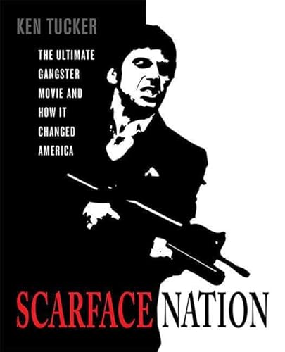 9780312330590: Scarface Nation: The Ultimate Gangster Movie and How It Changed America