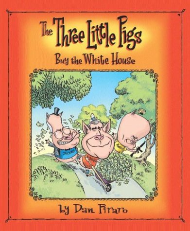 Beispielbild fr The Three Little Pigs Buy the White House zum Verkauf von SecondSale