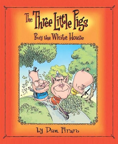 Stock image for The Three Little Pigs Buy the White House for sale by SecondSale