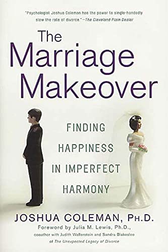 Stock image for The Marriage Makeover: Finding Happiness in Imperfect Harmony for sale by -OnTimeBooks-