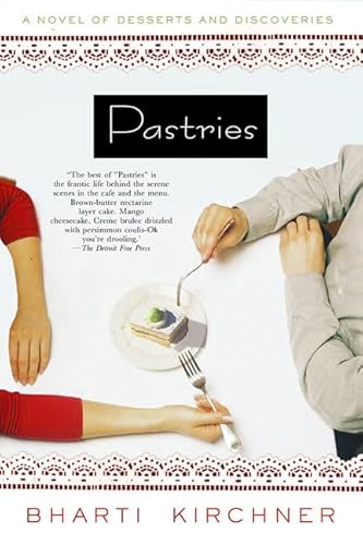 Stock image for Pastries: A Novel of Desserts and Discoveries for sale by Wonder Book