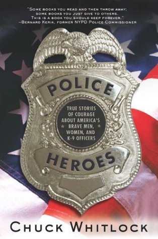 Beispielbild fr Police Heroes: True Stories of Courage About America's Brave Men, Women, and K-9 Officers zum Verkauf von HPB-Ruby