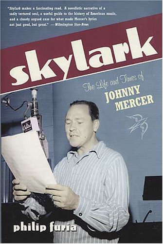 9780312330996: Skylark: The Life And Times Of Johnny Mercer