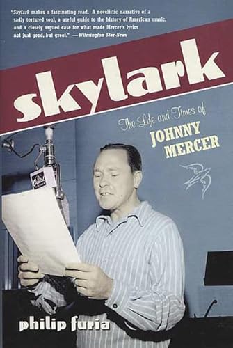 Stock image for Skylark : The Life and Times of Johnny Mercer for sale by Better World Books