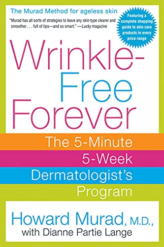 Beispielbild fr Wrinkle-Free Forever: The 5-Minute 5-Week Dermatologist's Program zum Verkauf von medimops