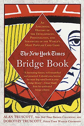 Stock image for The New York Times Bridge Book: An Anecdotal History of the Development, Personalities and Strategies of the World's Most Popular Card Game for sale by ThriftBooks-Atlanta