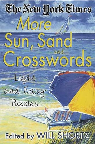 Stock image for The New York Times More Sun, Sand, and Crosswords: Light and Easy Puzzles for sale by Discover Books