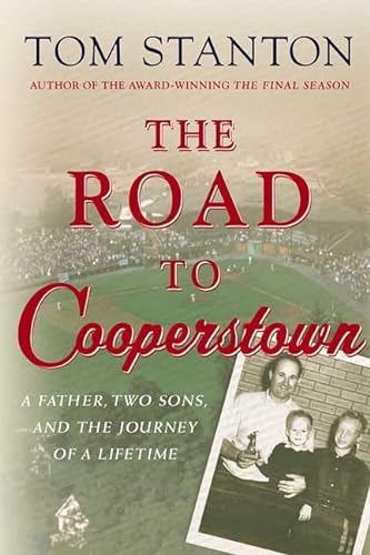 Stock image for The Road to Cooperstown: A Father, Two Sons, and the Journey of a Lifetime for sale by Irish Booksellers