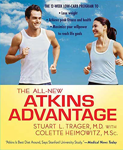 Beispielbild fr The All-New Atkins Advantage: The 12-Week Low-Carb Program to Lose Weight, Achieve Peak Fitness and Health, and Maximize Your Willpower to Reach Life Goals zum Verkauf von SecondSale