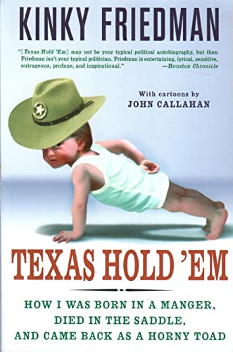 9780312331559: Texas Hold 'Em: How I Was Born in a Manger, Died in the Saddle, and Came Back as a Horny Toad