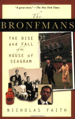 9780312332204: The Bronfmans: The Rise and Fall of the House of Seagram