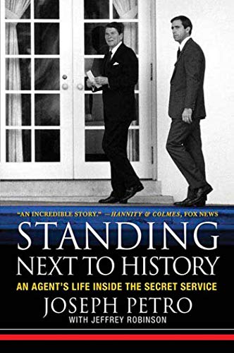 Stock image for Standing Next to History: An Agent's Life Inside the Secret Service for sale by SecondSale