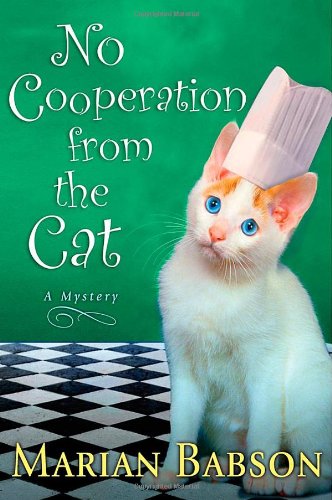 Beispielbild fr No Cooperation from the Cat: A Mystery zum Verkauf von More Than Words