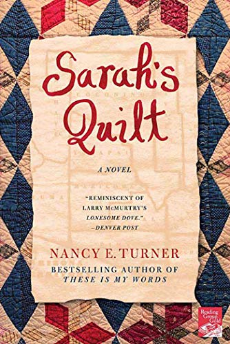 Beispielbild fr Sarahs Quilt: A Novel of Sarah Agnes Prine and the Arizona Territories, 1906 zum Verkauf von Reuseabook
