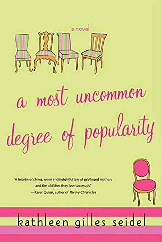 9780312333270: A Most Uncommon Degree of Popularity: A Novel