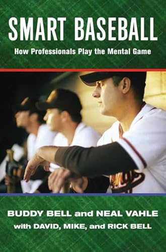 Smart Baseball: How Professionals Play the Mental Game