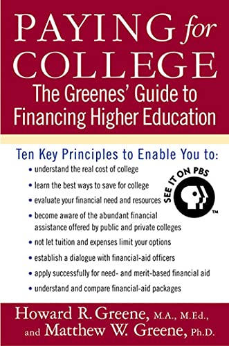 Stock image for Paying for College : The Greenes' Guide to Financing Higher Education for sale by Better World Books