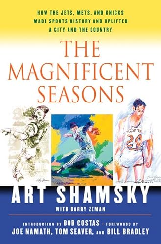Imagen de archivo de The Magnificent Seasons: How the Jets, Mets, and Knicks Made Sports HIstory and Uplifted a City and the Country a la venta por Bulk Book Warehouse