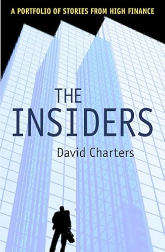 Stock image for The Insiders: A Portfolio of Stories from High Finance for sale by ThriftBooks-Dallas