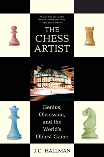 Beispielbild fr The Chess Artist : Genius, Obsession, and the World's Oldest Game zum Verkauf von Better World Books