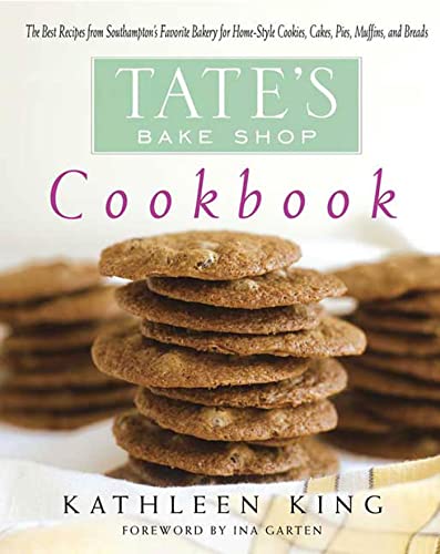 Beispielbild fr Tate's Bake Shop Cookbook: The Best Recipes from Southampton's Favorite Bakery for Homestyle Cookies, Cakes, Pies, Muffins, and Breads zum Verkauf von Ergodebooks