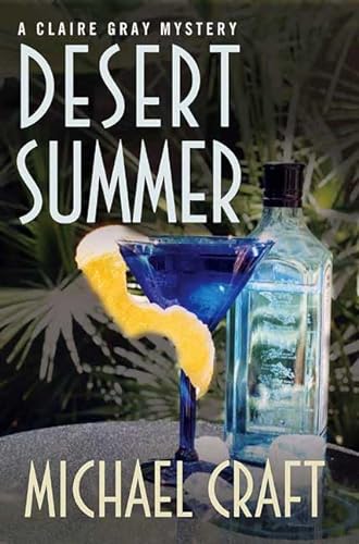 Stock image for Desert Summer : A Claire Gray Mystery for sale by Better World Books