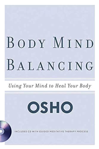 Imagen de archivo de Body Mind Balancing: Using Your Mind to Heal Your Body a la venta por Wonder Book