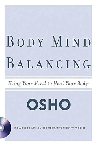 Stock image for Body Mind Balancing: Using Your Mind to Heal Your Body for sale by Wonder Book