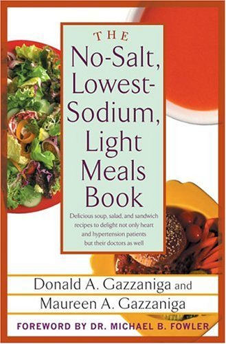 Stock image for The No-Salt, Lowest-Sodium Light Meals Book for sale by Once Upon A Time Books