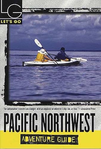 Imagen de archivo de Let's Go Pacific Northwest Adventure Guide, 1st Edition a la venta por HPB Inc.