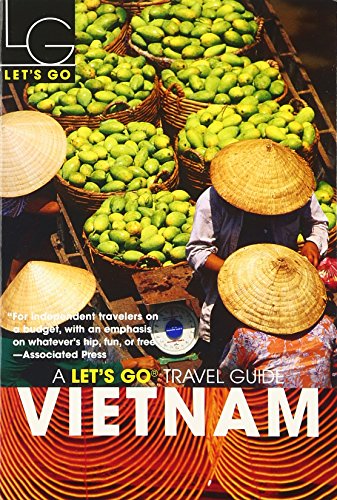 Let's Go Vietnam 1st Edition - Let's Go Inc.
