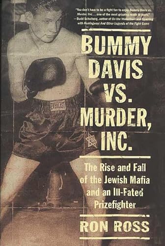 Stock image for Bummy Davis vs. Murder, Inc : The Rise and Fall of the Jewish Mafia and an Ill-Fated Prizefighter for sale by Better World Books