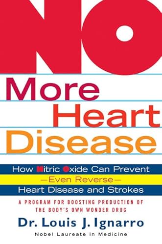 Beispielbild fr NO More Heart Disease : How Nitric Oxide Can Prevent--Even Reverse-- Heart Disease and Stroke zum Verkauf von Better World Books