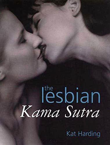 The Lesbian Kama Sutra - Harding, Kat