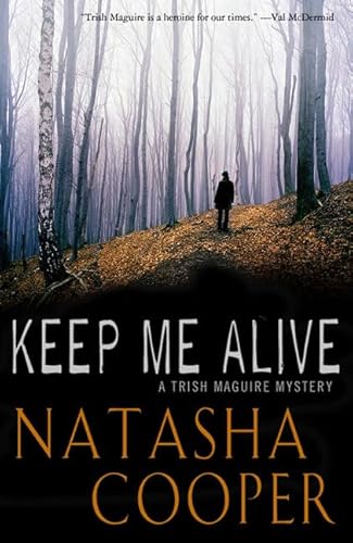 Beispielbild fr Keep Me Alive: A Trish Maguire Mystery zum Verkauf von HPB-Ruby