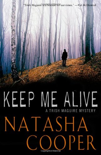 Imagen de archivo de Keep Me Alive: A Trish Maguire Mystery a la venta por Project HOME Books