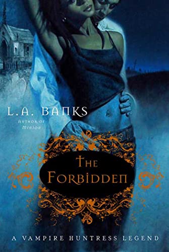 The Forbidden: A Vampire Huntress Legend