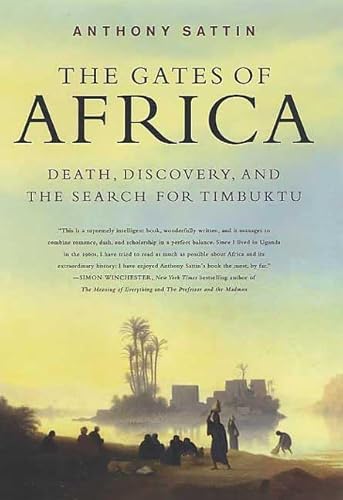 Beispielbild fr The Gates of Africa: Death, Discovery, and the Search for Timbuktu zum Verkauf von ThriftBooks-Atlanta