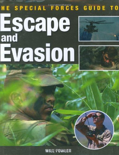 Stock image for The Special Forces Guide to Escape and Evasion for sale by Better World Books