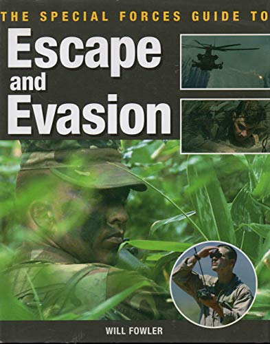 Stock image for The Special Forces Guide to Escape and Evasion for sale by Better World Books