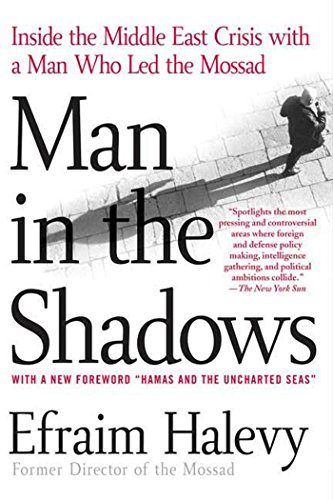 Stock image for Man in the Shadows: Inside the Middle East Crisis with a Man Who Led the Mossad for sale by Wonder Book