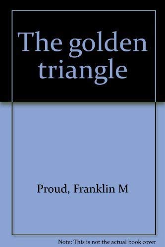 Stock image for The Golden Triangle for sale by Bearly Read Books
