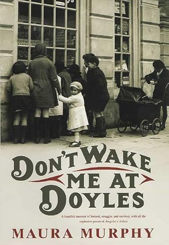 Beispielbild fr Don't Wake Me at Doyles: A Memoir zum Verkauf von Wonder Book