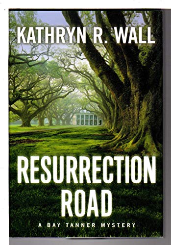 Beispielbild fr Resurrection Road: A Bay Tanner Mystery (Bay Tanner Mysteries) zum Verkauf von Wonder Book