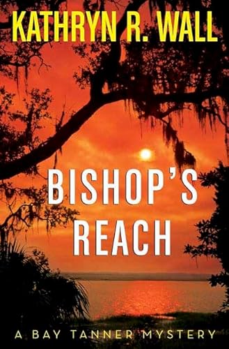 9780312337957: Bishops Reach (Bay Tanner Mystery)