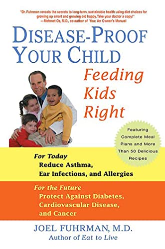 9780312338084: Disease-proof Your Child: Feeding Kids Right