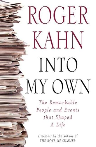 Into My Own: The Remarkable People and Events That Shaped a Life A Memoir