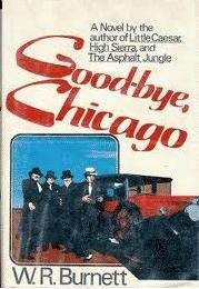 Stock image for Goodbye Chicago: 1928, End of an Era for sale by ThriftBooks-Atlanta